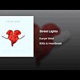 "Street Lights" by Kanye West