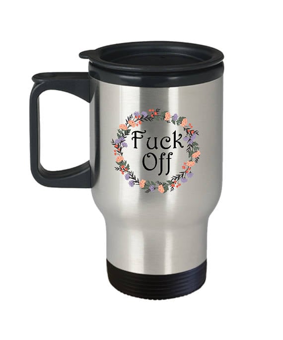 F*ck Off travel mug