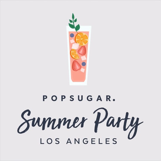 POPSUGAR SUMMER PARTY LA