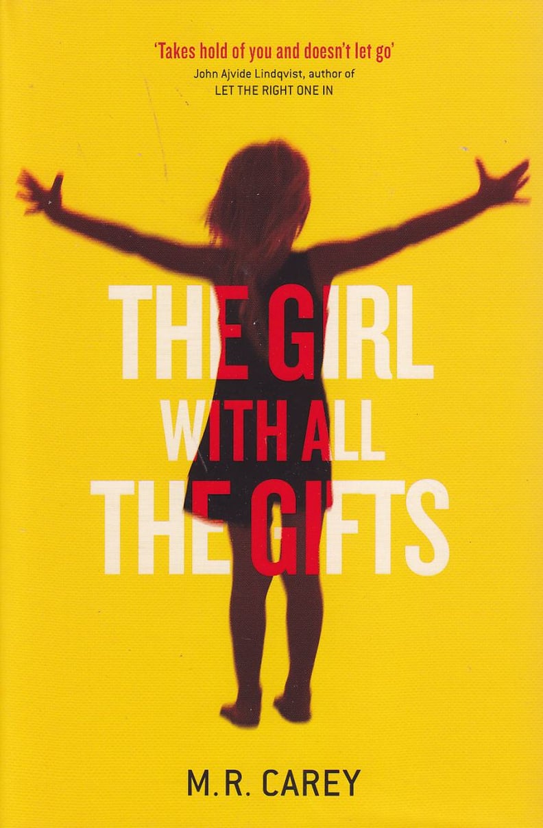 The Girl With All the Gifts by M. R. Carey