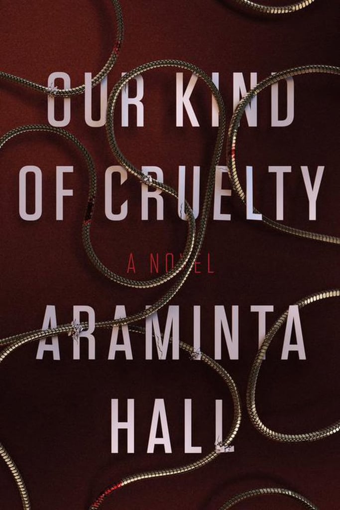 Our Kind of Cruelty Best Mystery Books of 2018 POPSUGAR Entertainment UK Photo 13