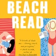 169 Beach Reads That You Won't Be Able to Resist This Summer