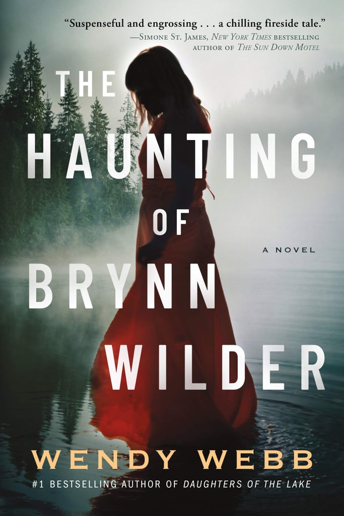 The Haunting of Brynn Wilder by Wendy Webb