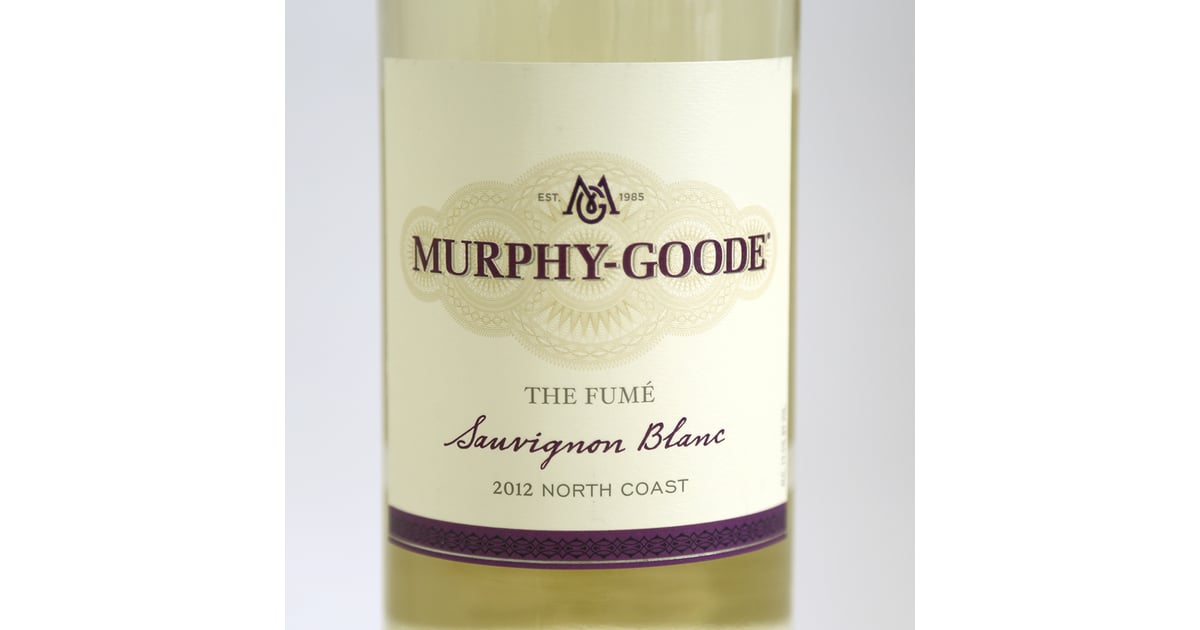 2012 MurphyGoode the Fumé Sauvignon Blanc Best TwistTop Wines For Picnics POPSUGAR Food