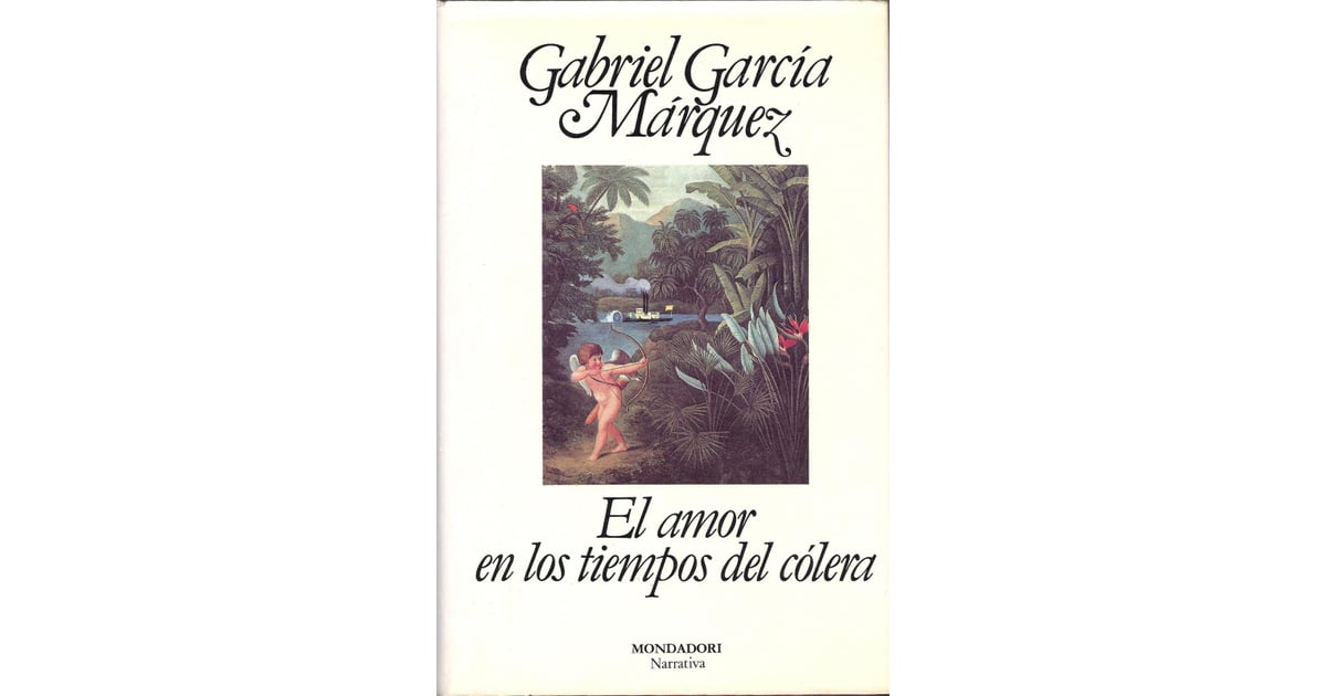 El Amor en los Tiempos del Cólera by Gabriel García Márquez | Spanish ...