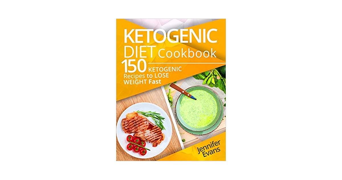 Ketogenic Diet Cookbook: 150 Ketogenic Recipes to Lose Weight Fast ...