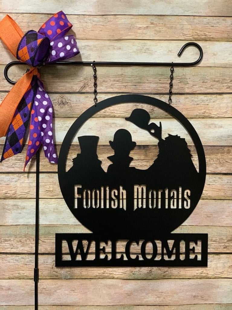 Haunted Mansion Foolish Mortals Welcome Sign