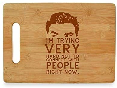 I'm Trying Very Hard Not to Connect With People Right Now — Bamboo Cutting Board