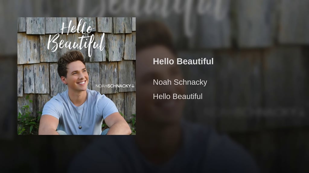 "Hello Beautiful" by Noah Schnacky