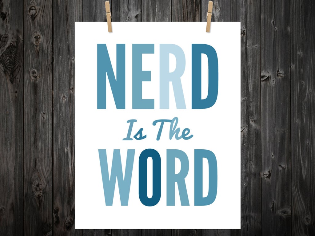 Nerd is the word ($12-$79)