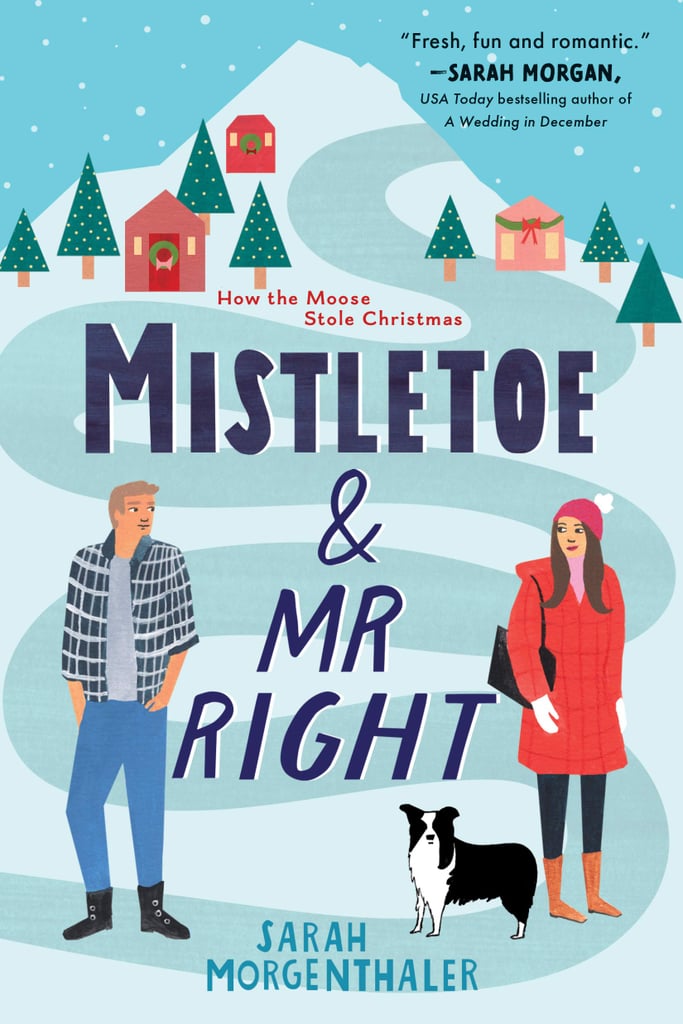 mistletoe and mr right by sarah morgenthaler