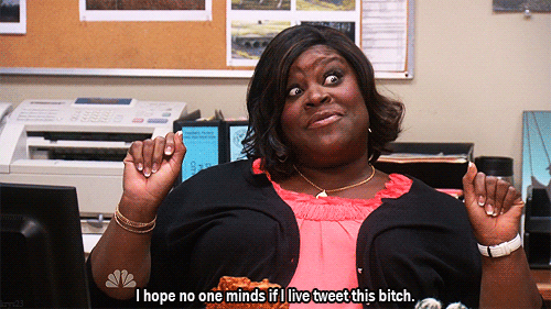 DO: Live tweet this b*tch.