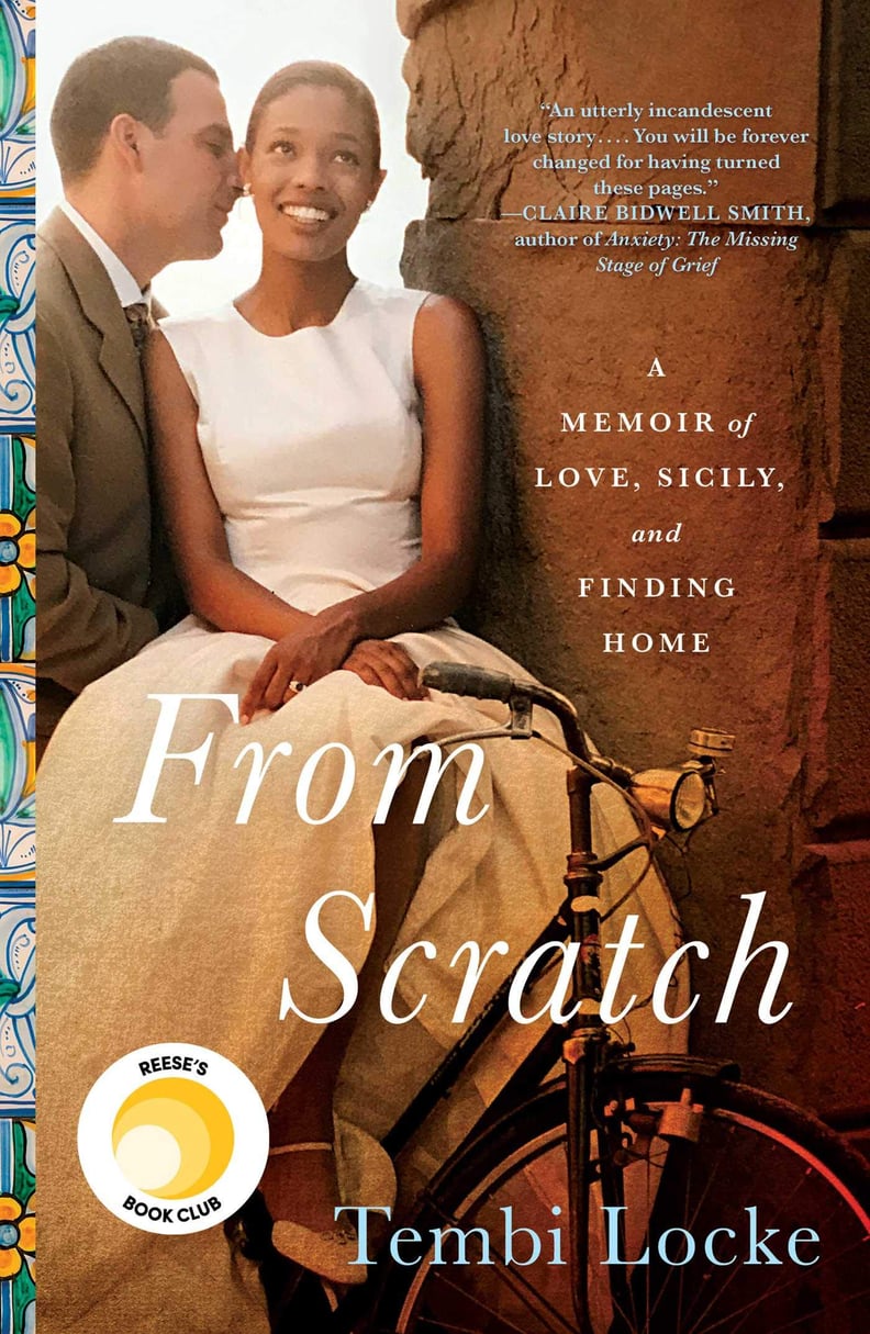 May 2019 — "From Scratch: A Memoir of Love, Sicily, and Finding Home" by Tembi Locke
