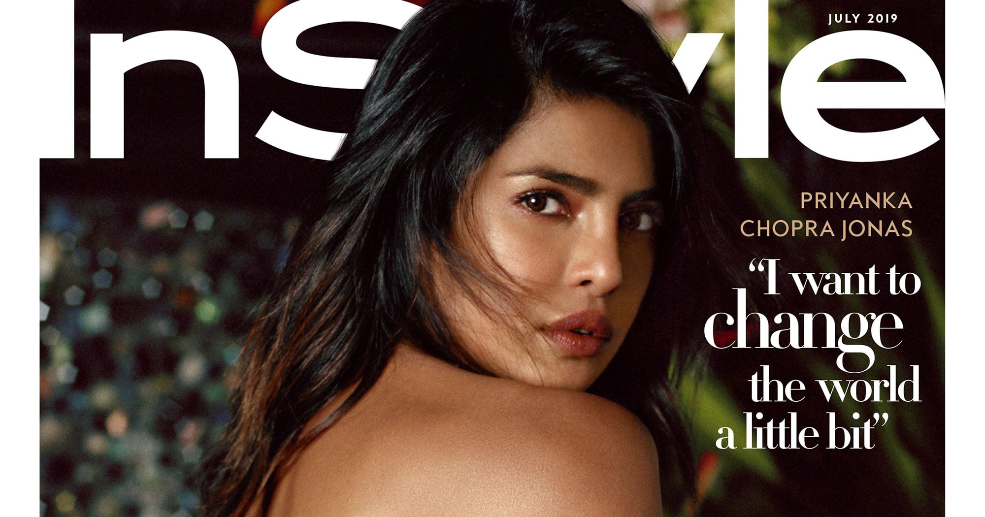 Priyanka Chopra InStyle July 2019 Cover | POPSUGAR Celebrity