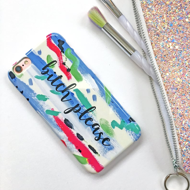 B*tch Please iPhone Case