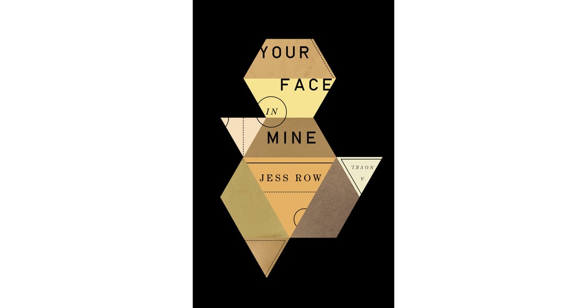 Your Face in Mine | Best Books of 2014 | POPSUGAR Entertainment Photo 57