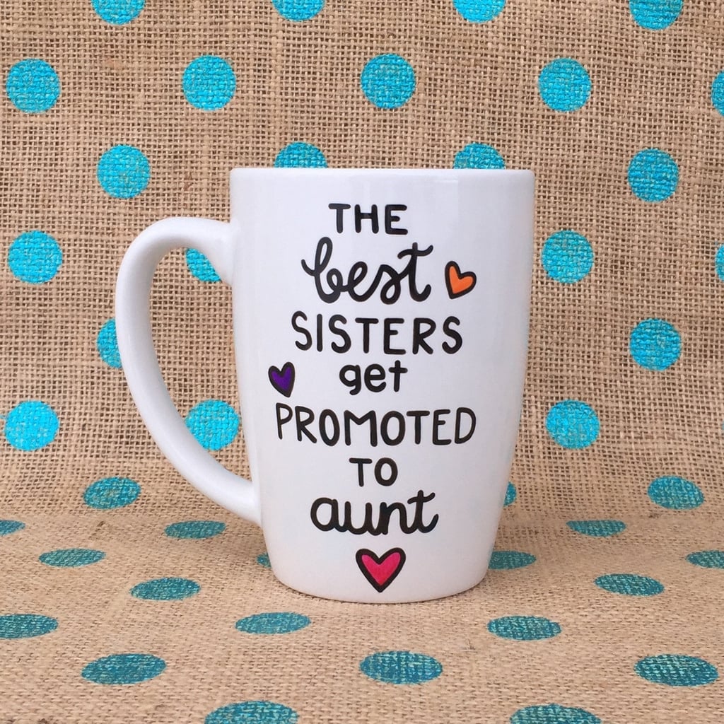 The Best Sisters Get Promoted to Aunt
