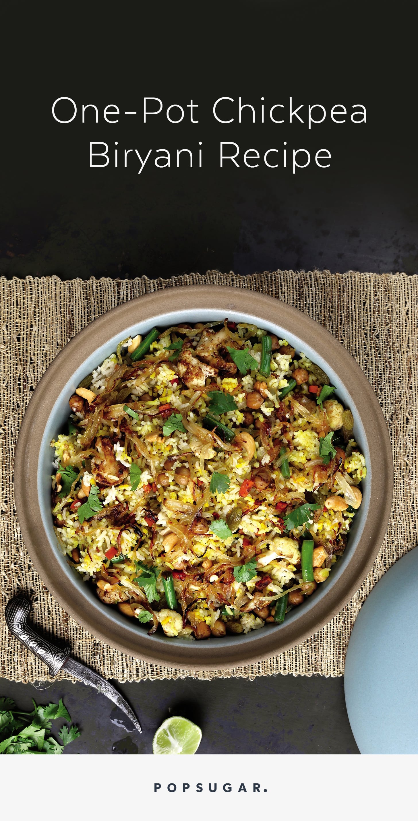 One-Pot Chickpea Biryani | Thug Kitchen | POPSUGAR Food