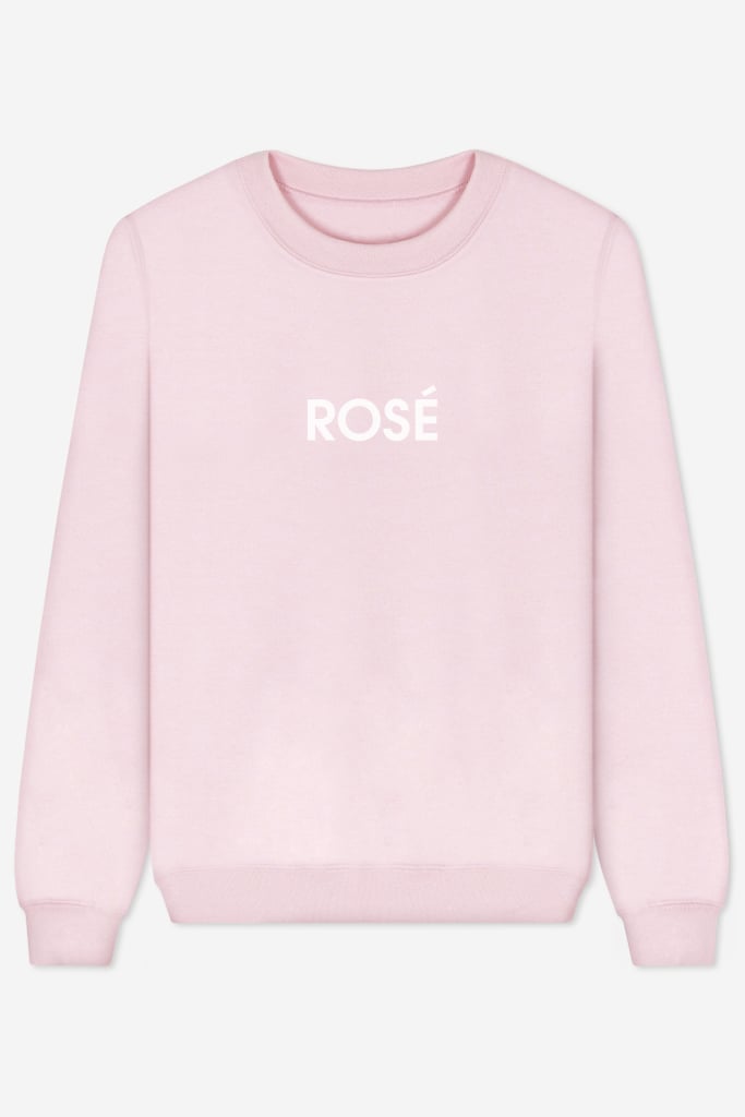 Rad Rosé Sweatshirt ($35)