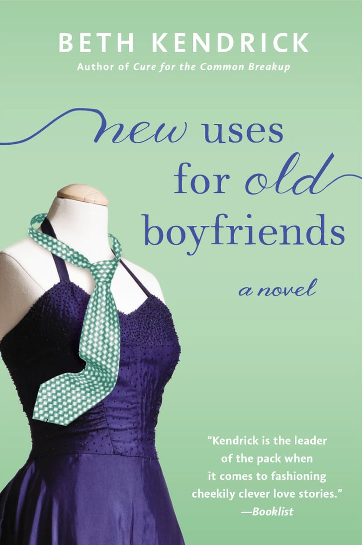New Uses For Old Boyfriends Winter 2015 Reading Guide POPSUGAR Love & Sex Photo 4
