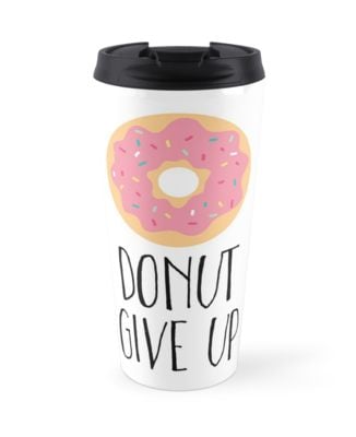 Donut Give Up Travel Mug