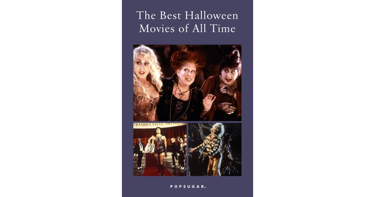 The Best Halloween Movies of All Time | POPSUGAR ...