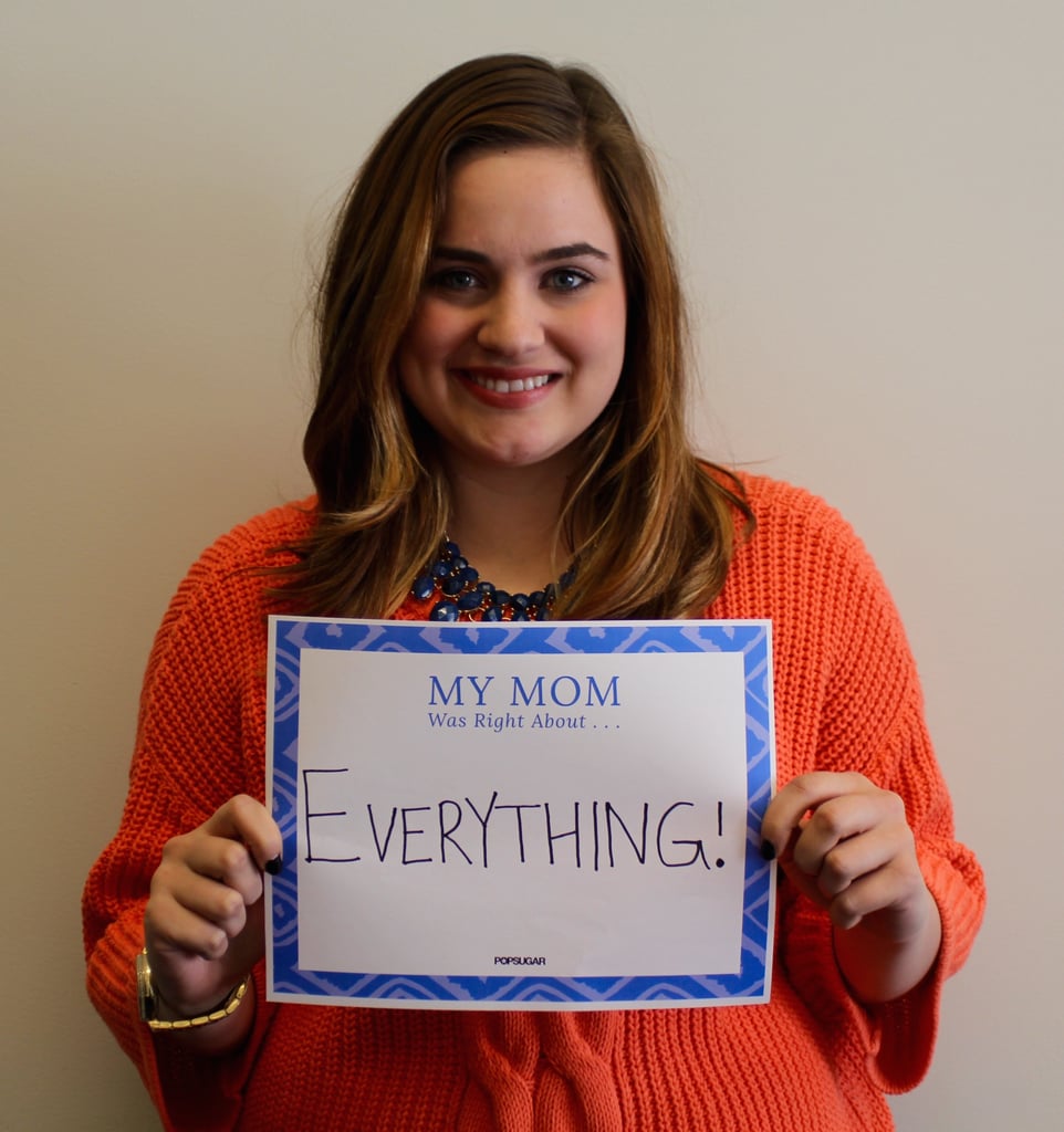 POPSUGAR Mother's Day 2015 My Mom Taught Me