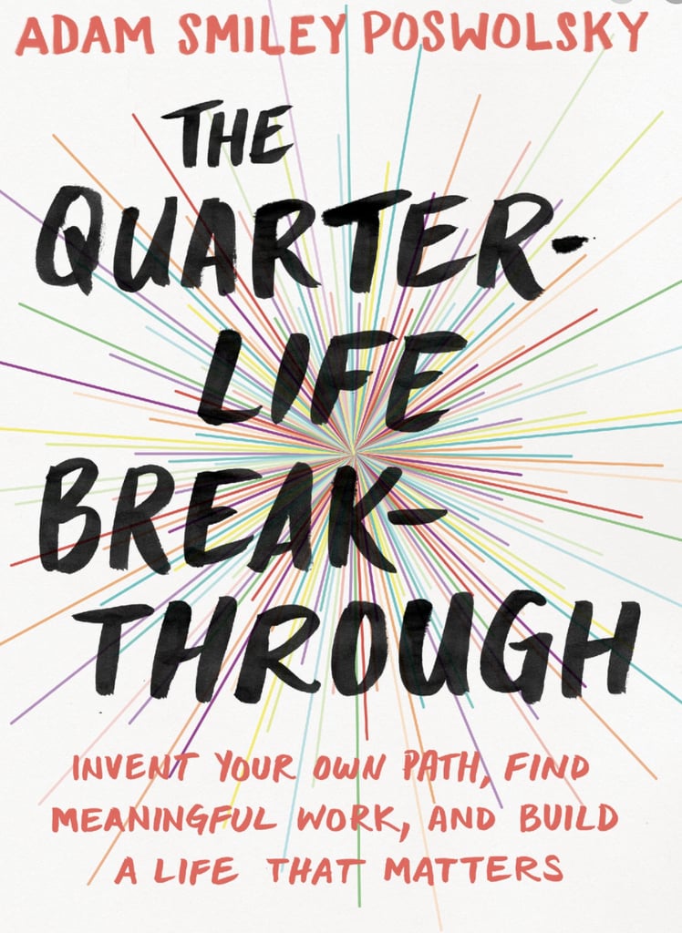 The Quarter-Life Break-Through