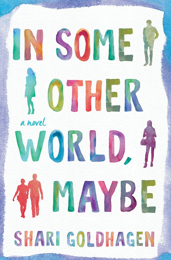 In Some Other World, Maybe by Shari Goldhagen, Out Jan. 19