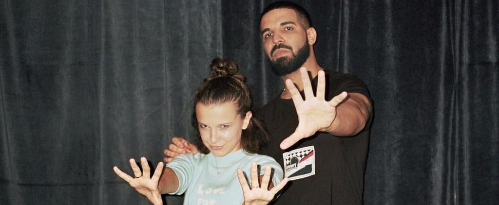 Drake Is Millie Bobby Brown's Biggest Fan in These Adorable Photos