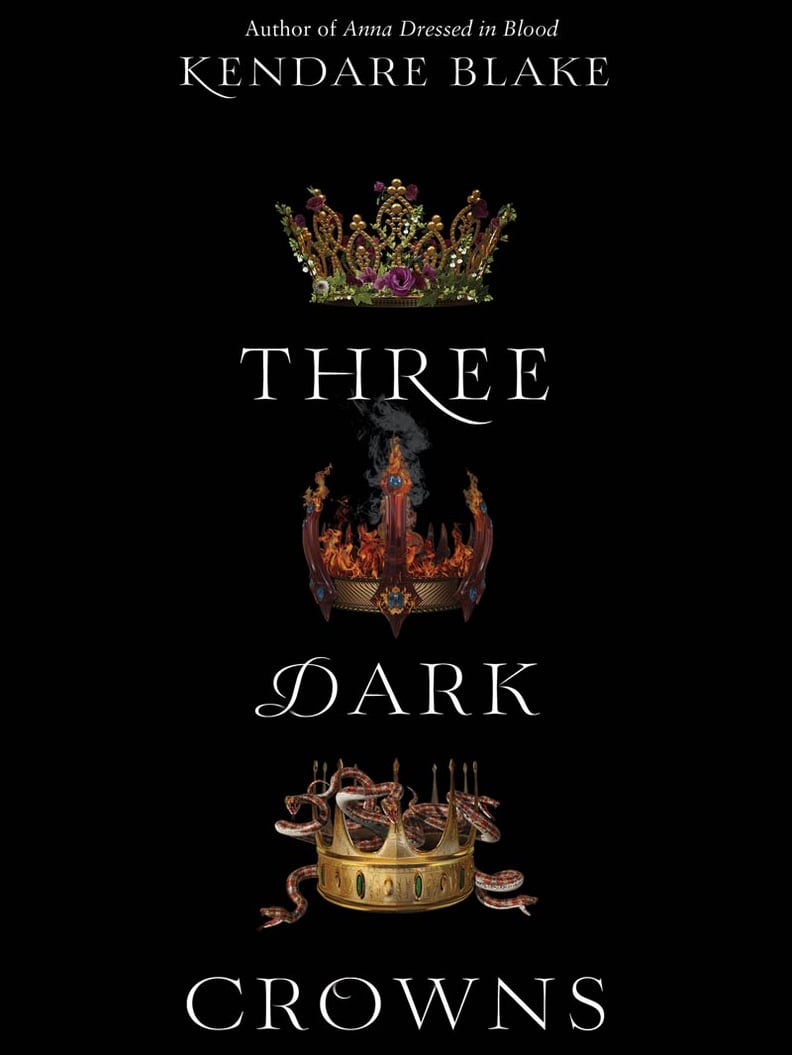 Three Dark Crowns by Kendare Blake