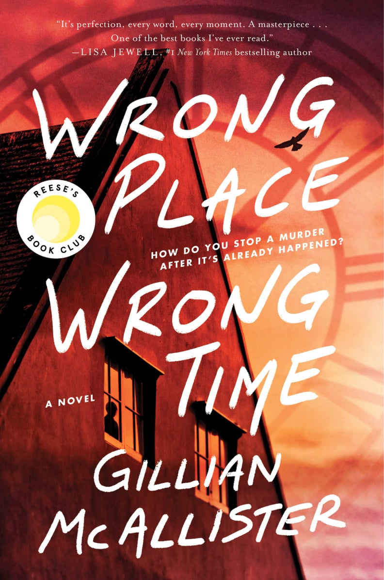 August 2022 — "Wrong Place, Wrong Time" by Gillian McAllister