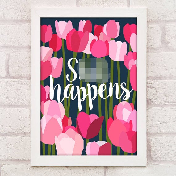 Sh*t Happens Wall Art