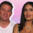 Channing Tatum Jokes That Filming a Lap Dance With Salma Hayek Was a "Long, Arduous Process"