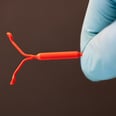IUD Insertion Doesn't Have to Be Excruciating: Here's How My Doctor Minimized the Pain