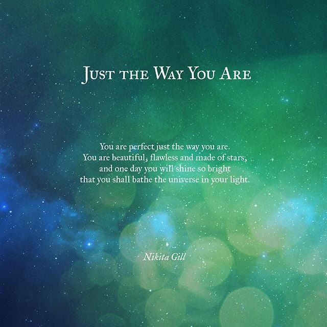 Just the way you are