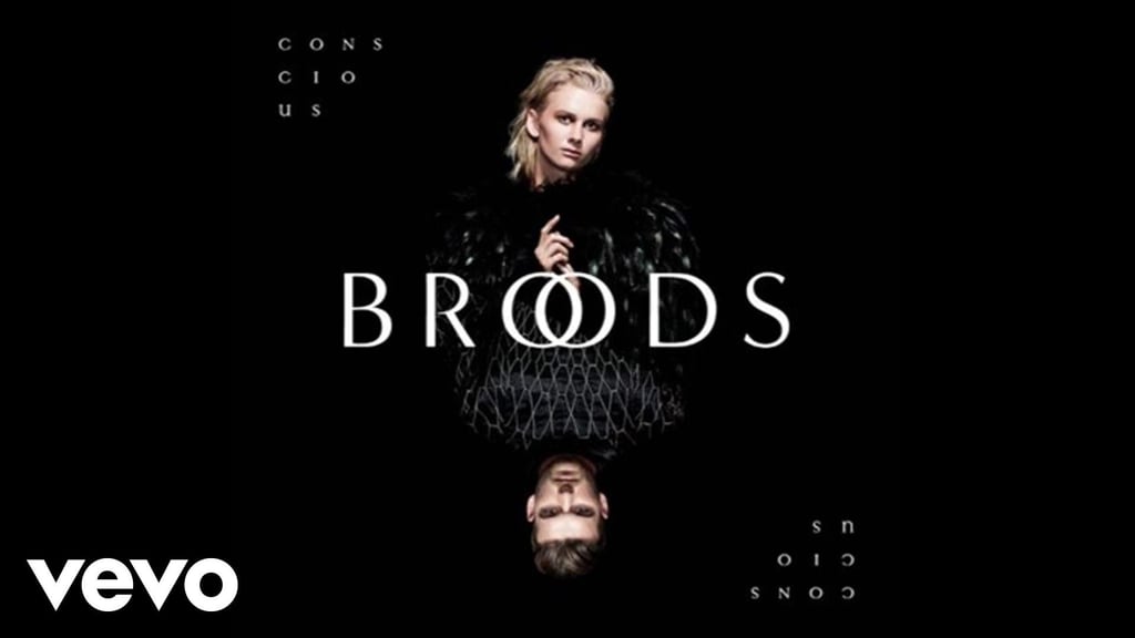 "All Your Glory" by Broods