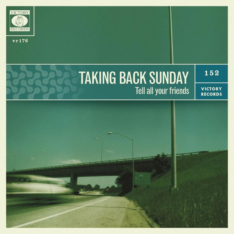 Tell All Your Friends by Taking Back Sunday