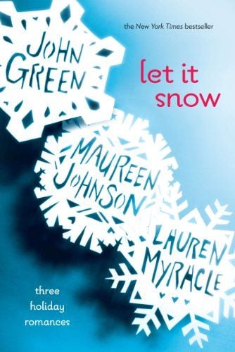 Let It Snow: Three Holiday Romances ($6)