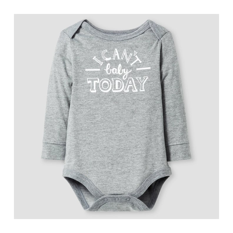 "I Can't Baby Today" Onesie