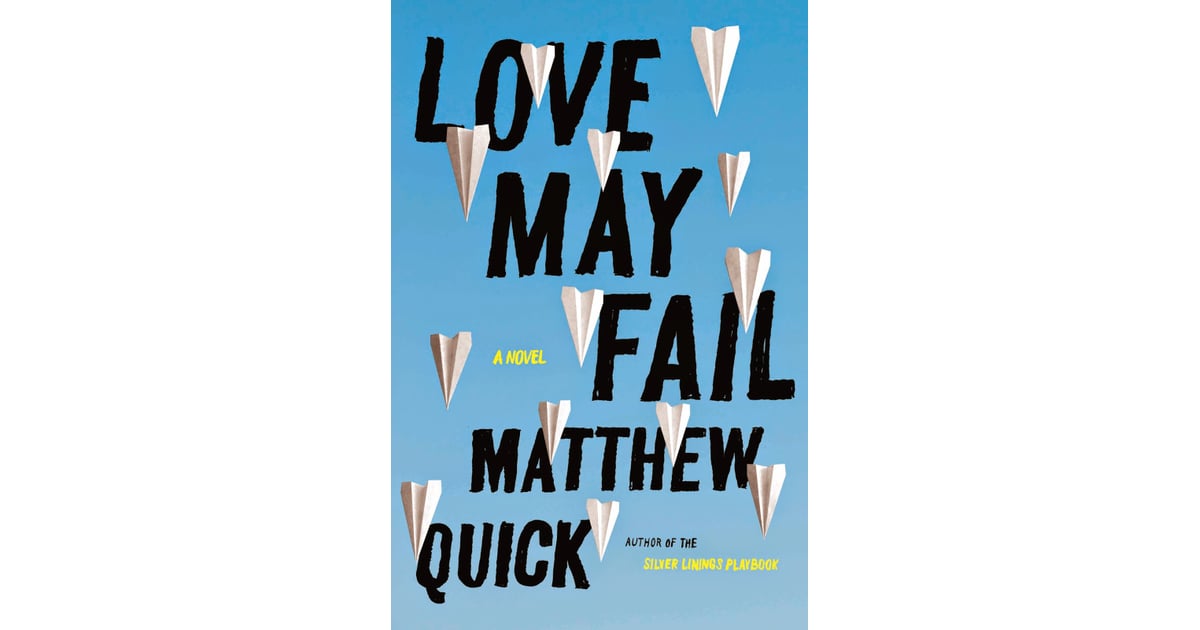 matthew quick love may fail