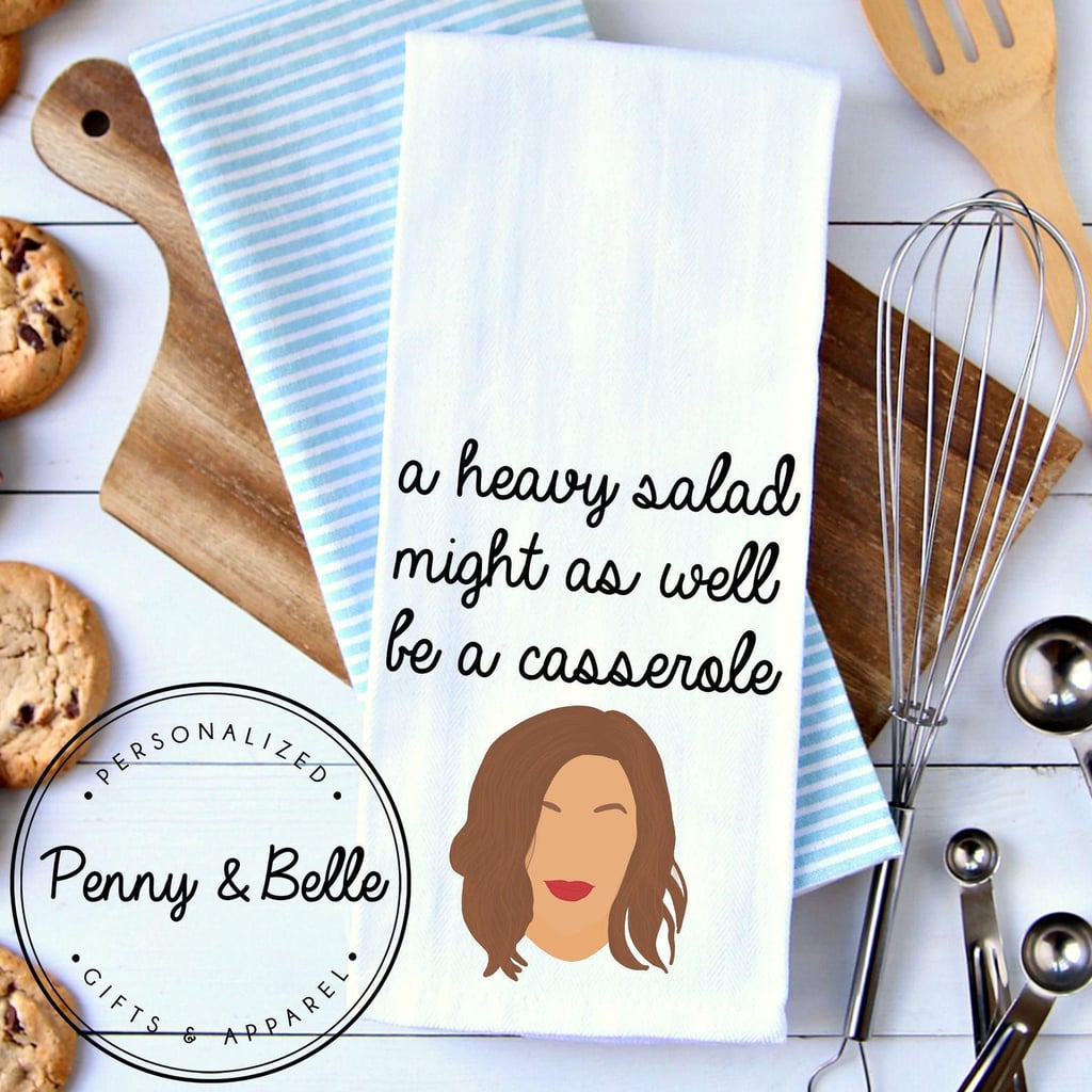 A Heavy Salad Might as Well Be a Casserole | Moira Rose Quote Flour Sack Towel