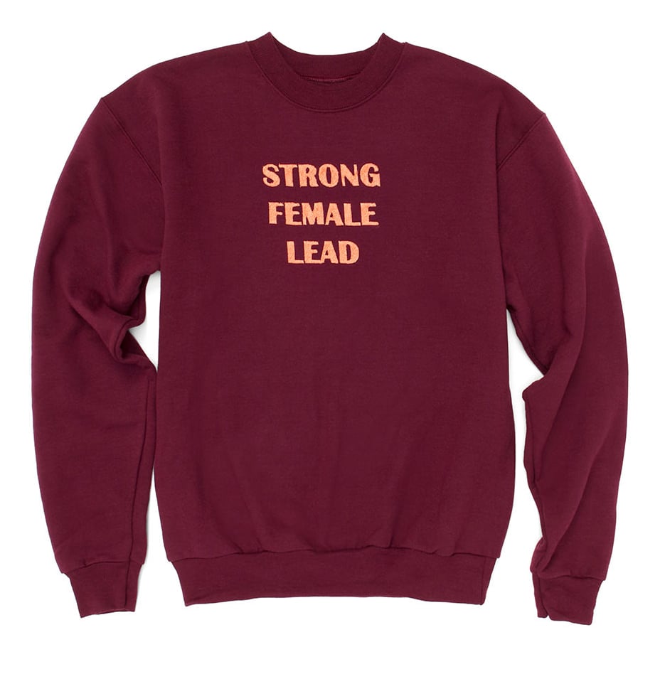 "Strong Female Lead" Sweatshirt