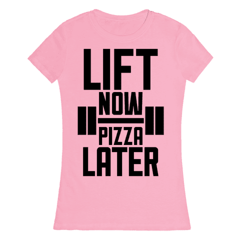 Lift Now, Pizza Later