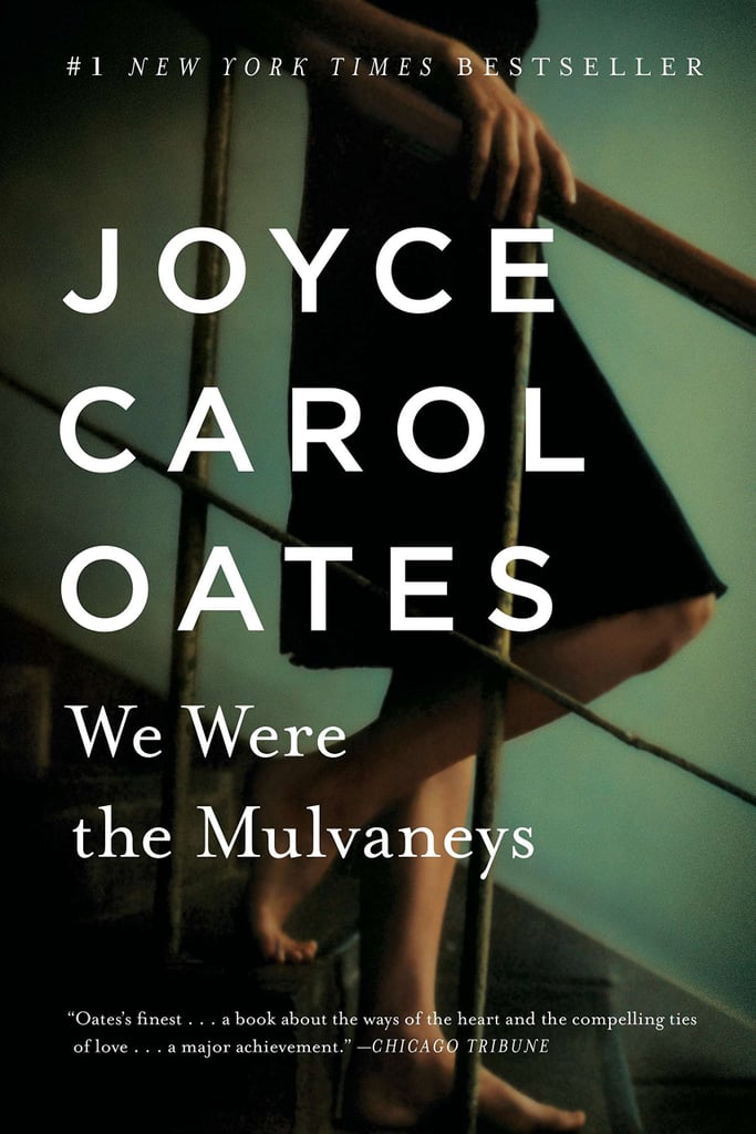 We Were the Mulvaneys  by Joyce Carol Oates