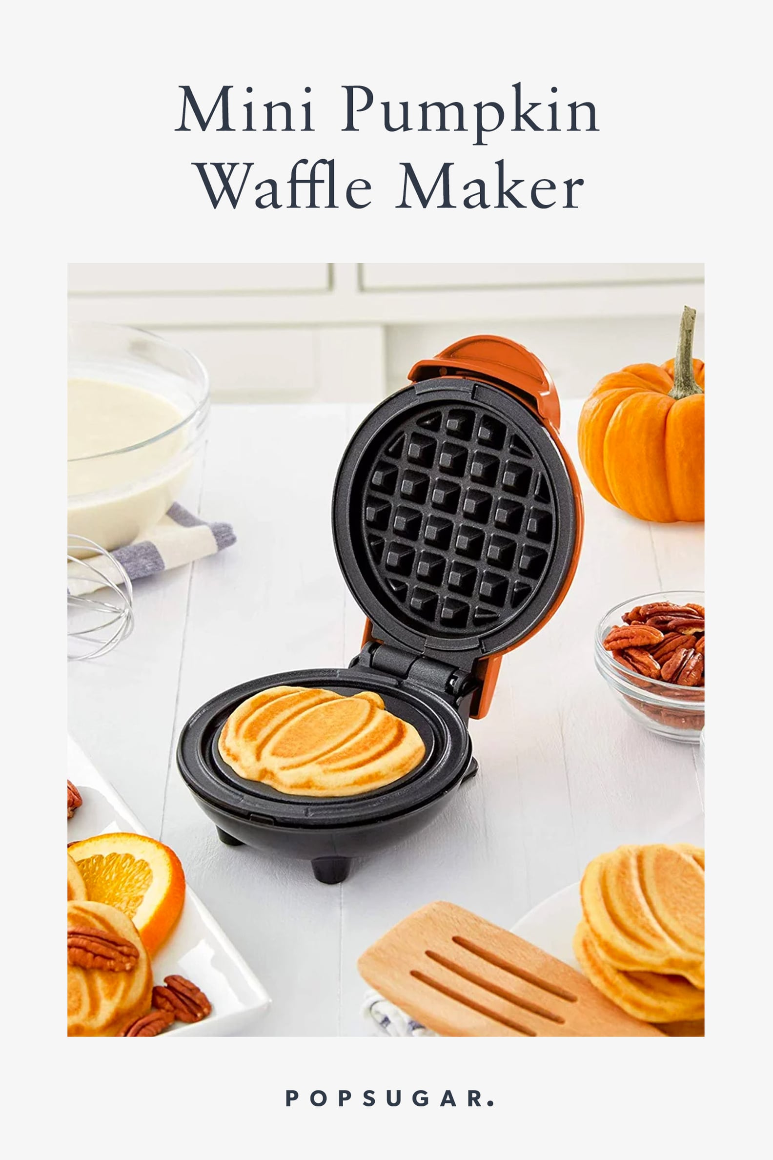 Mini Pumpkin Waffle Maker POPSUGAR Food