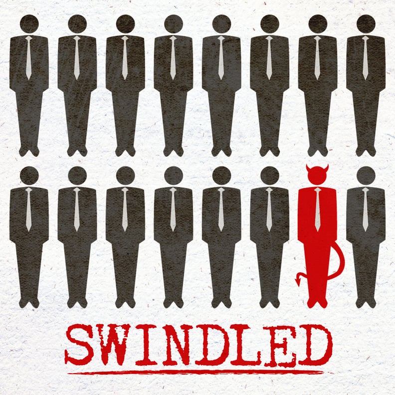 "Swindled"