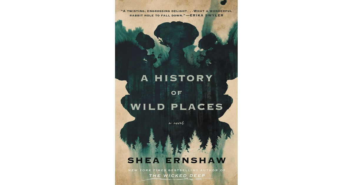 A History of Wild Places by Shea Ernshaw Best New Books Releasing in