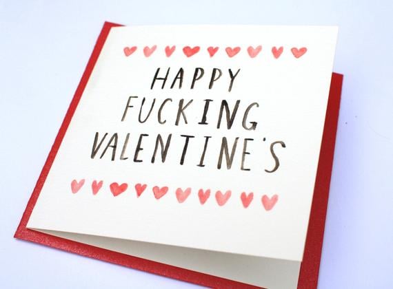 Happy F**Ing Valentine's Day