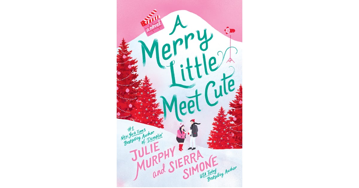 "A Merry Little Meet Cute" by Julie Murphy and Sierra Simone | Best New